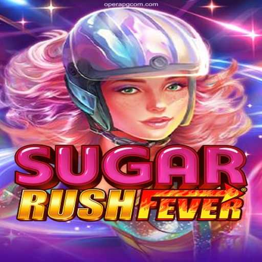 Discover the Excitement of SugarRushFever and Fast Betting at OPERAPG.COM